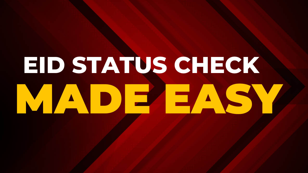 You are currently viewing Eid Status Check Made Easy