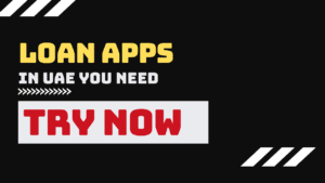 Read more about the article Top Loan Apps in UAE You Need to Try Now