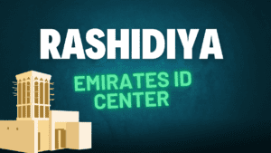 Read more about the article Rashidiya Emirates ID Center