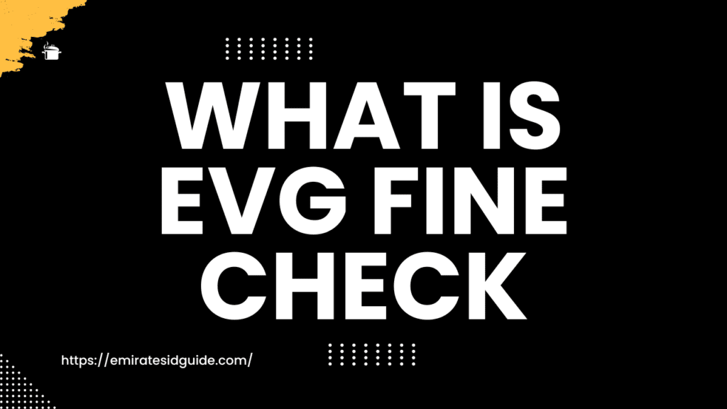 evg fine check