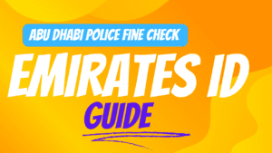 Read more about the article Abu Dhabi Police Fine Check by Emirates ID Guide