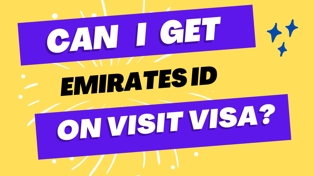 Read more about the article Can I Get Emirates ID on Visit Visa?