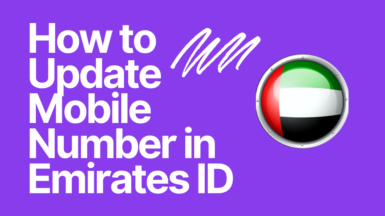 You are currently viewing Mobile Number Update In Emirates ID