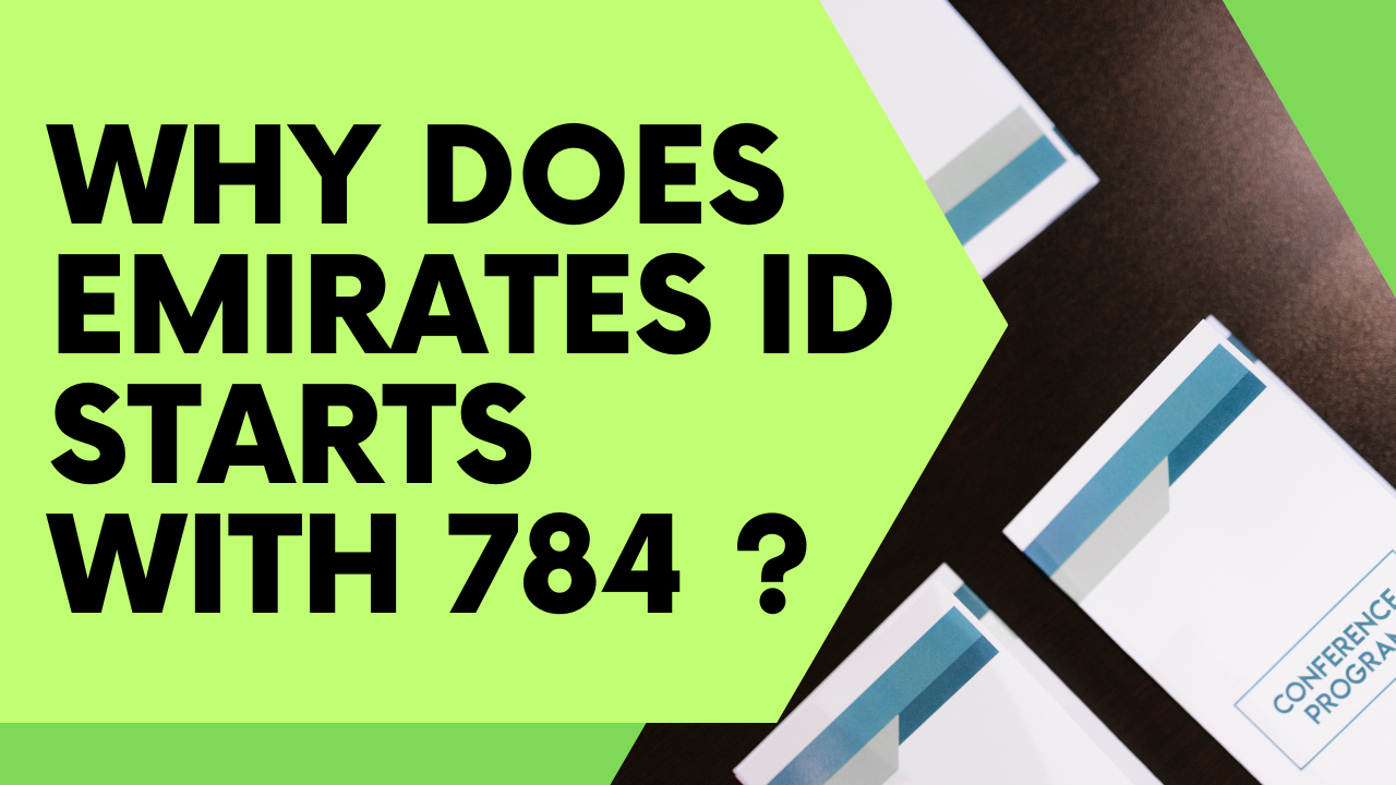 You are currently viewing Why Emirates ID Starts With 784